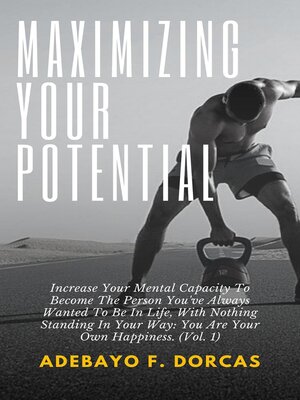 cover image of Maximizing Your Potential, Volume 1